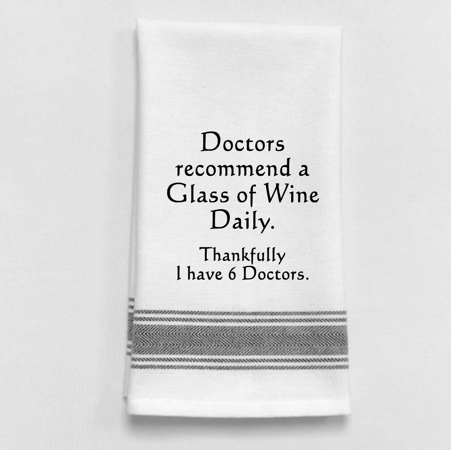 Doctor’s Orders: Pour Another Glass Tea Towel