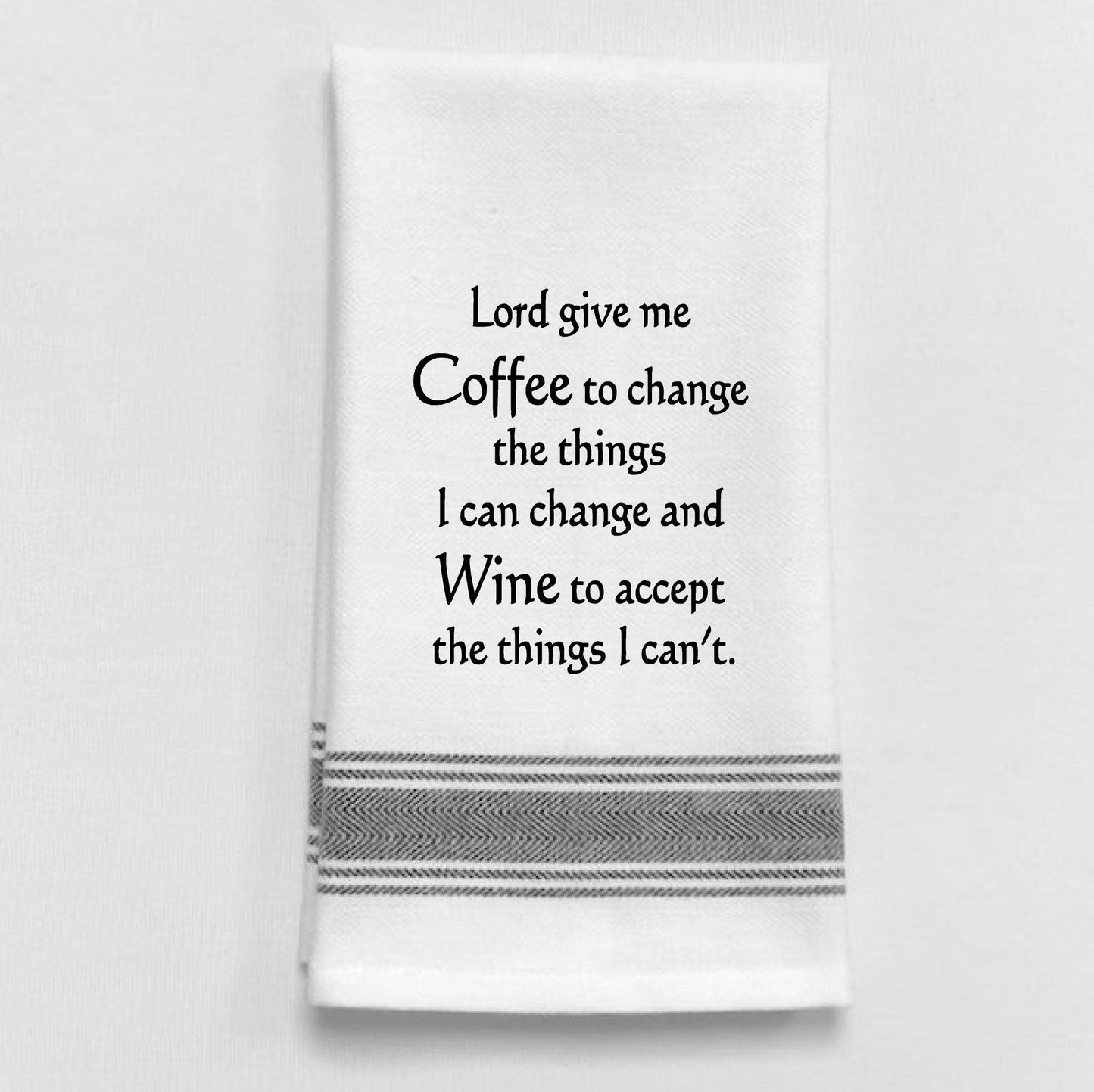 Coffee, Wine, and a Prayer Tea Towel
