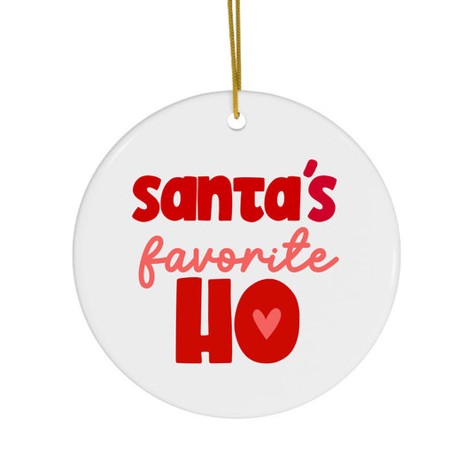 “Santa’s Favorite Ho” Ornament