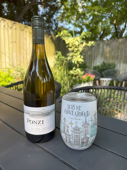 Bury Me Above Ground in New Orleans Wine Tumbler