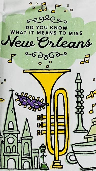 “…To Miss New Orleans” Kitchen Towel